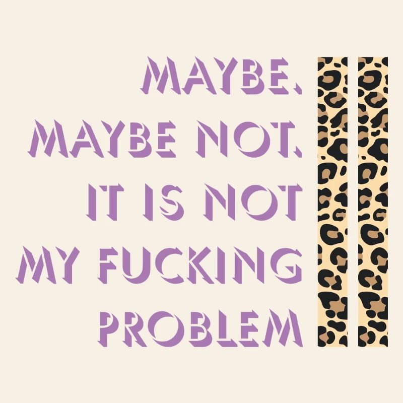 Maybe not – my problem
