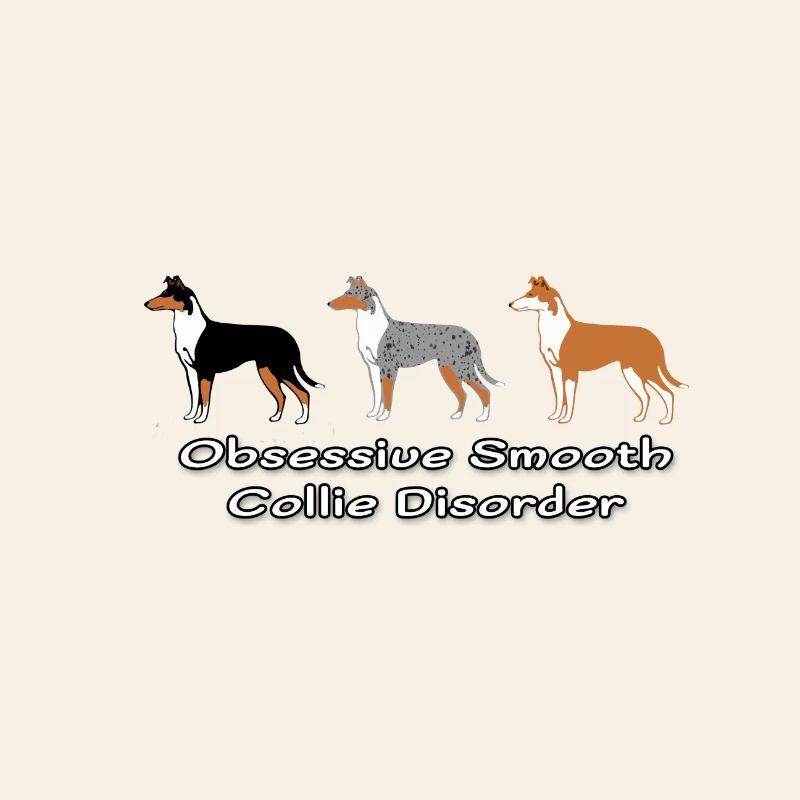 Obsessive Smooth Collie Disorder
