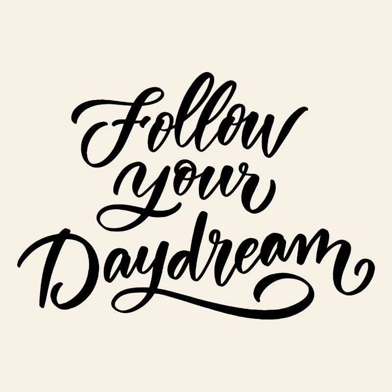Follow Your Dreams