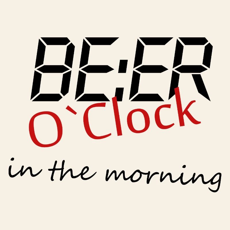 Beer beer drinking O'Clock