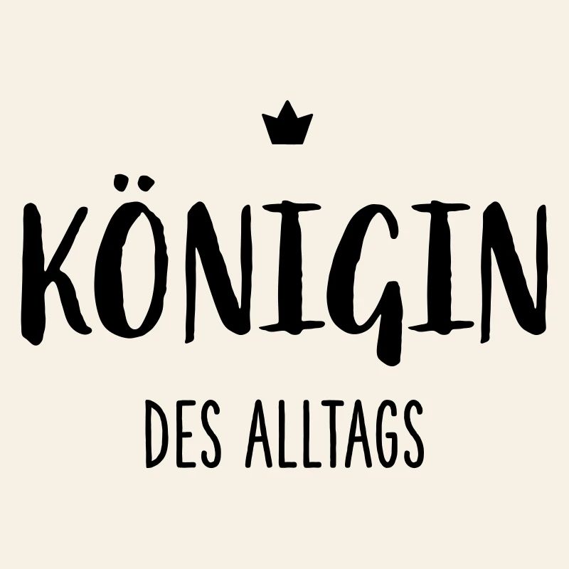 Königin des Alltags I Krone Mutter Ehefrau
