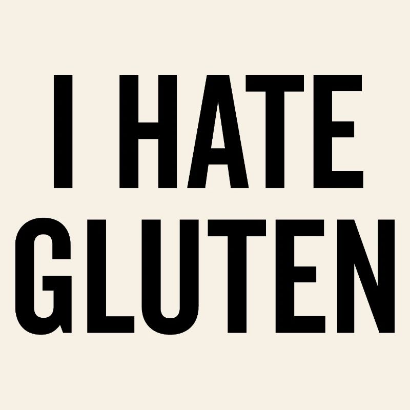 I Hate Gluten