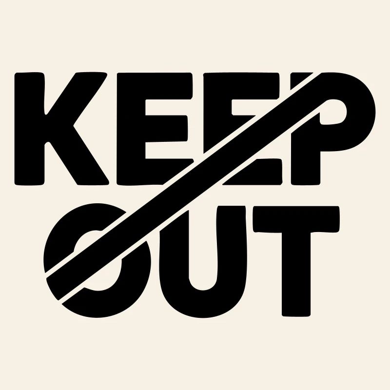 Keep Out Warning Sign