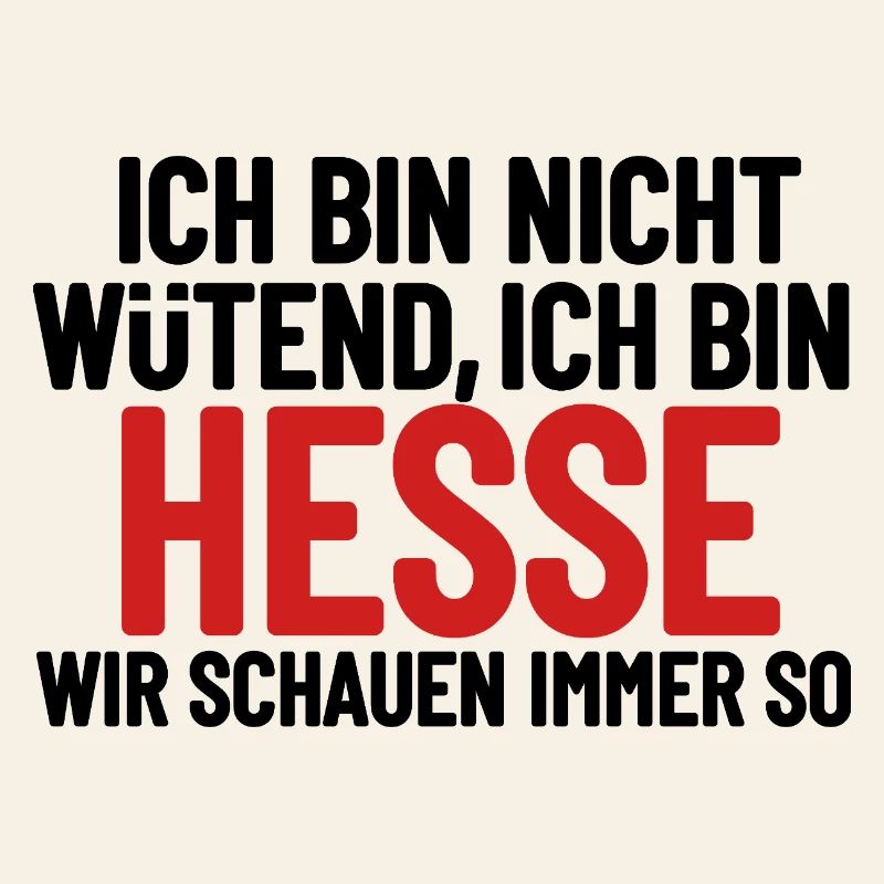 Ich bin nicht wütend - ich bin Hesse