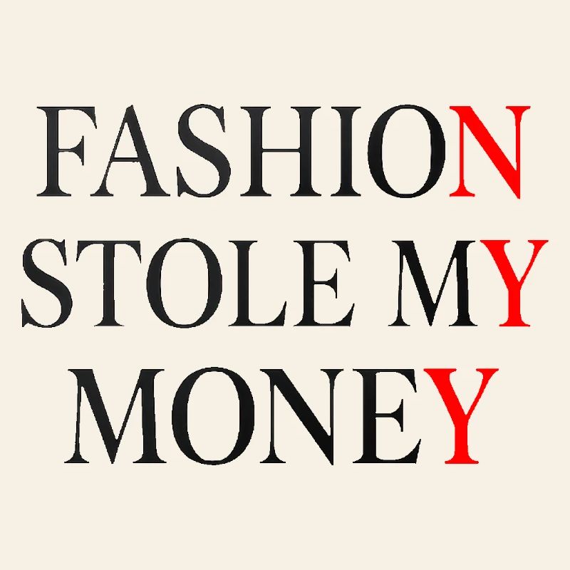 La mode m’a volé mon argent