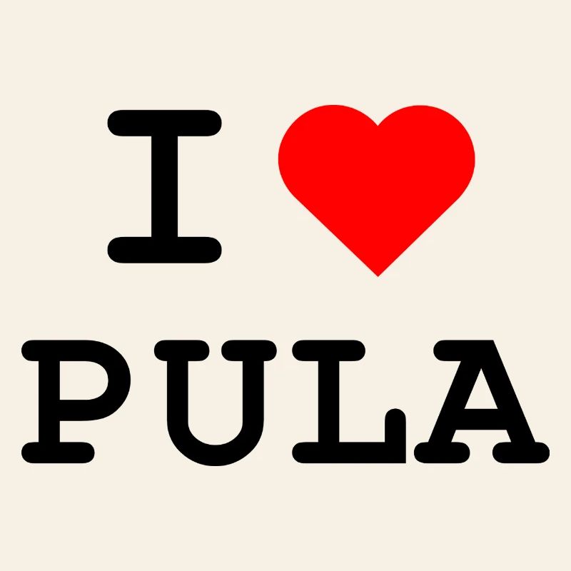 J’aime Pula - Ich liebe Pula