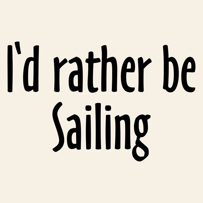 I'd rather be Sailing - Sail Design for Sailors EU