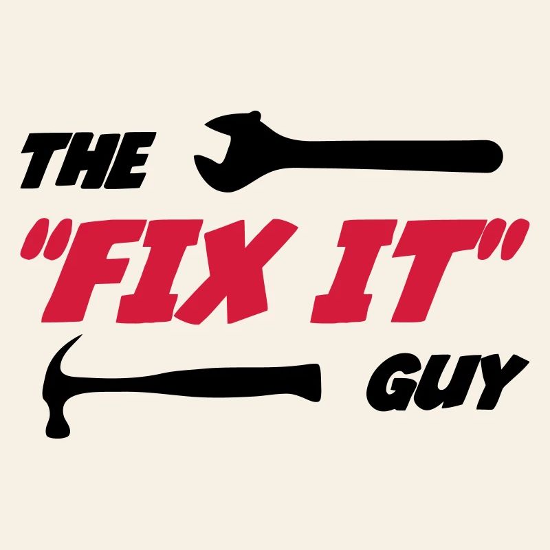 Der "Fix it" Guy 🔨
