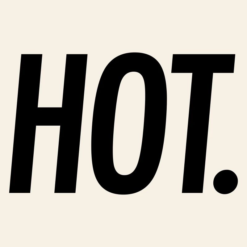 HOT. – Bold Statement Typografie