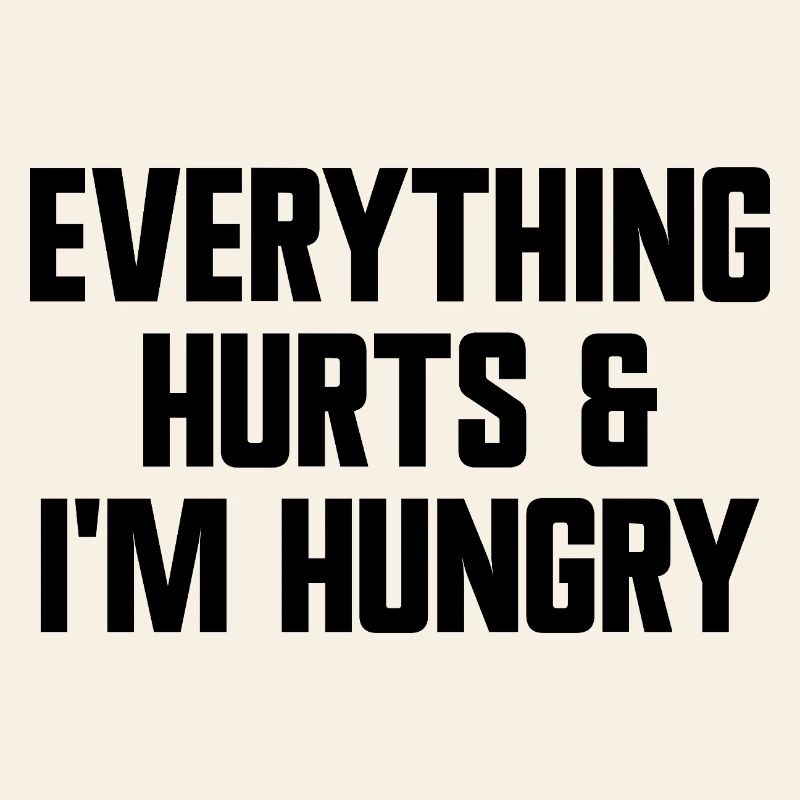 Everything hurts and I'm hungry. Fun Workou