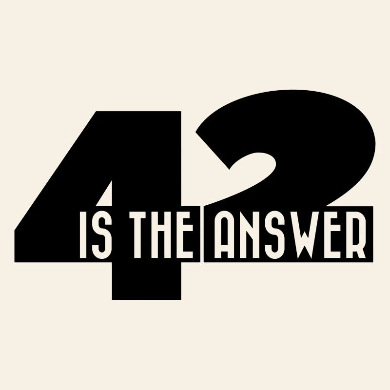 42 Is The Answer Sci Fi Spruch