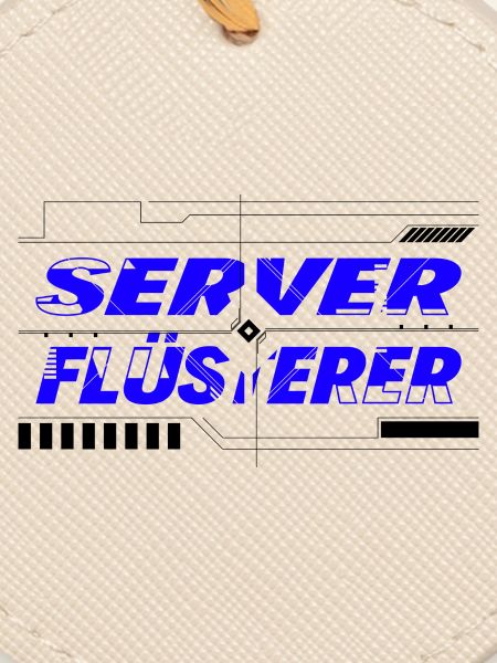 Server Flüsterer