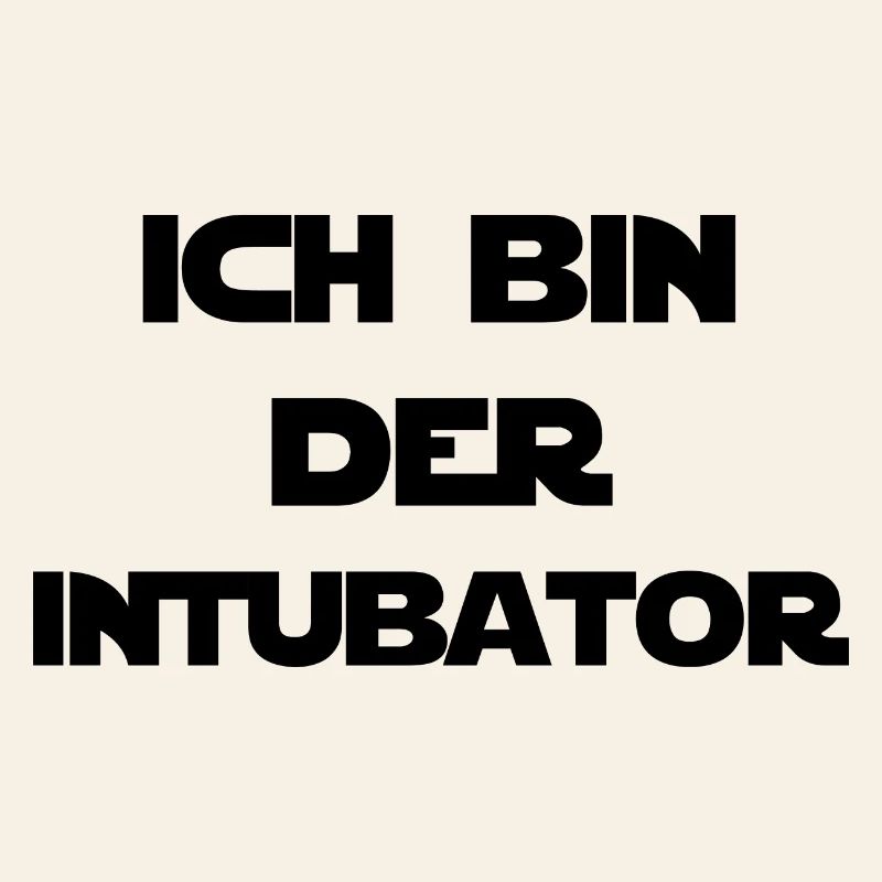Ich bin der Intubator