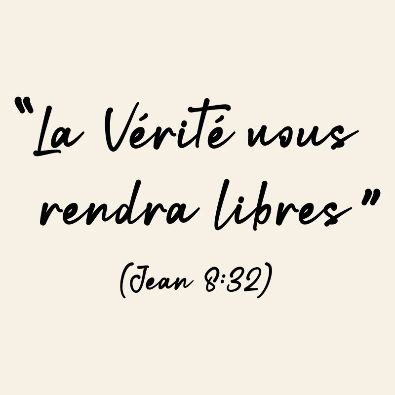 La vérité vous rendra libres, Jean 8:32