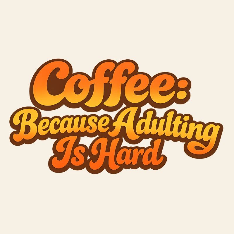 Retro Coffee parce que l’adulte, c’est mal Spruch