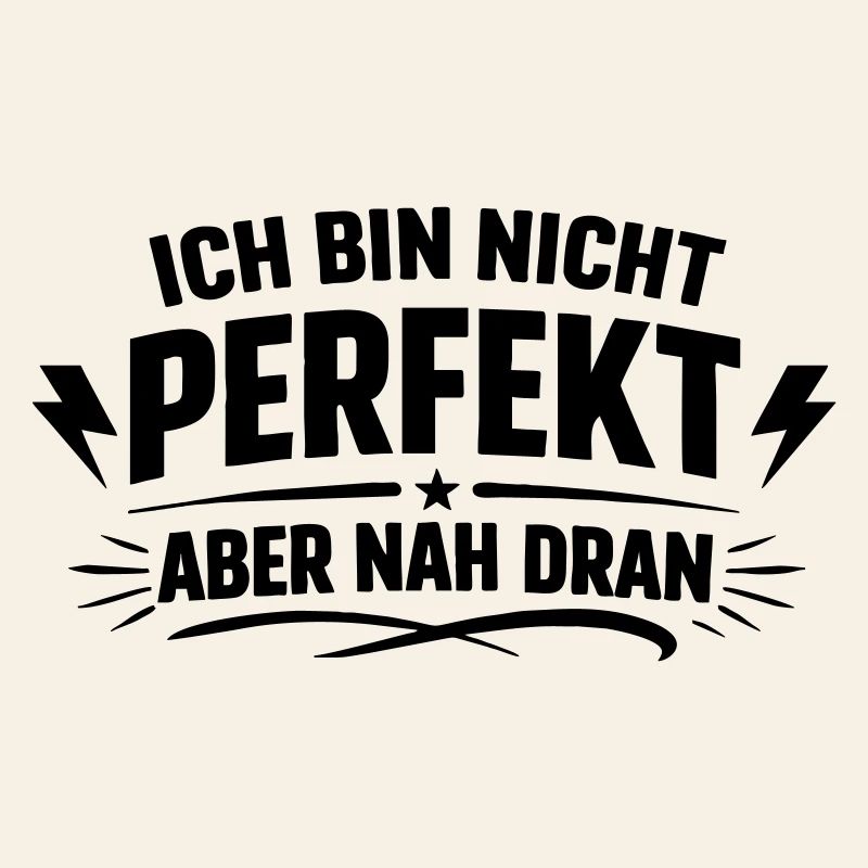 Ich bin nicht Perfekt