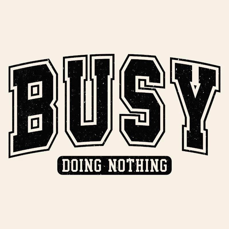 Busy: Doing Nothing Motivation Introvert