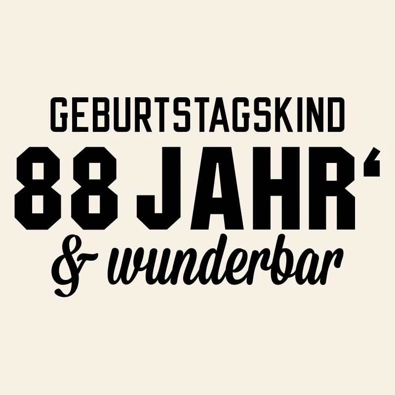 Geburtstagskind 88 wunderbar