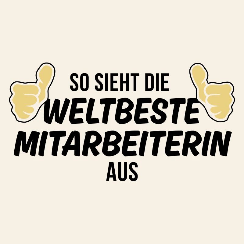 die weltbeste mitarbeiterin