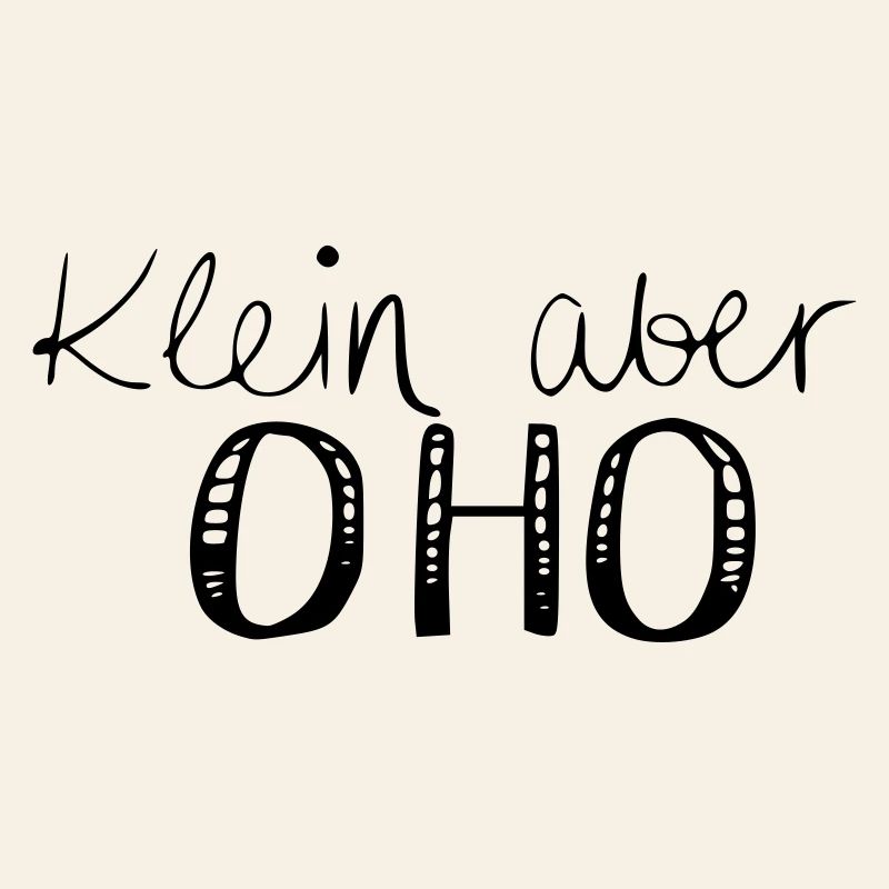 Klein aber OHO