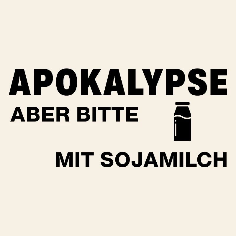 Apokalypse – aber bitte mit Sojamilch