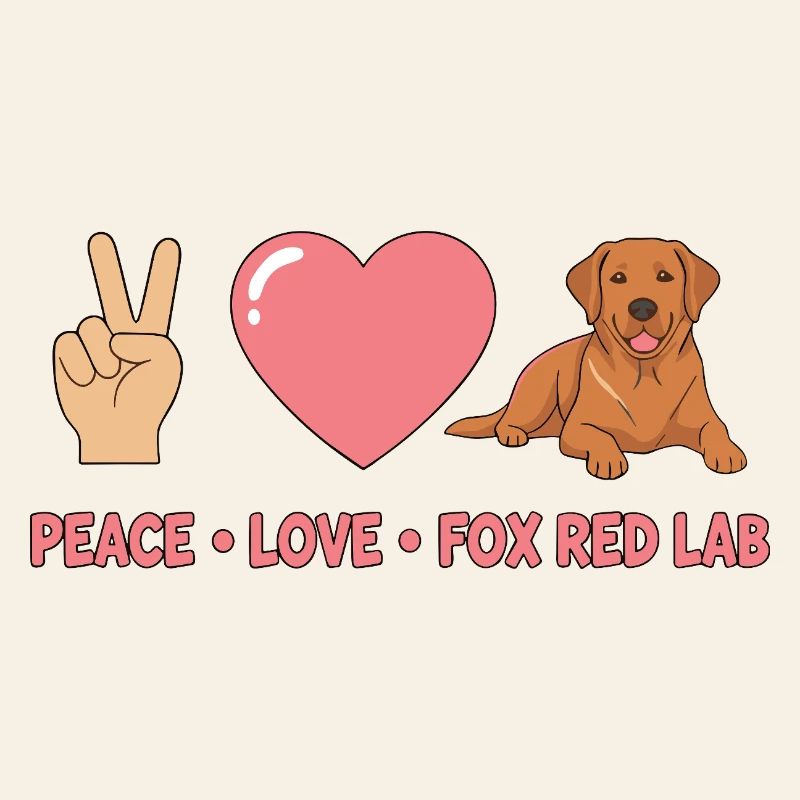 Peace Love Fox Red Lab