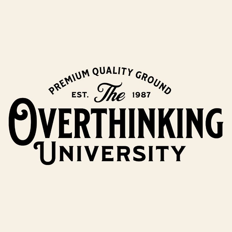 Overthinking_University