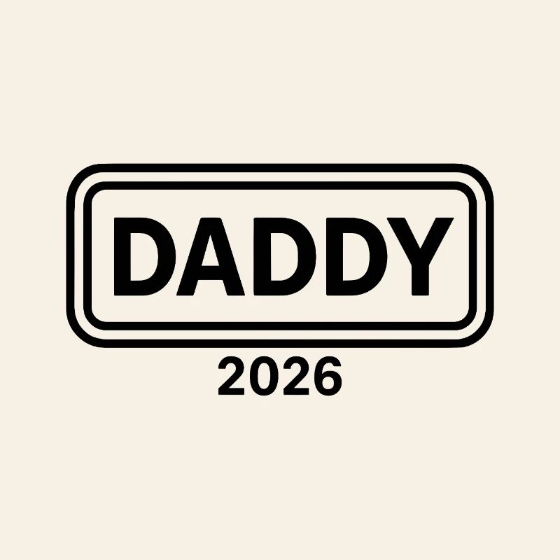 DADDY 2026 Stolzer werdender Vater