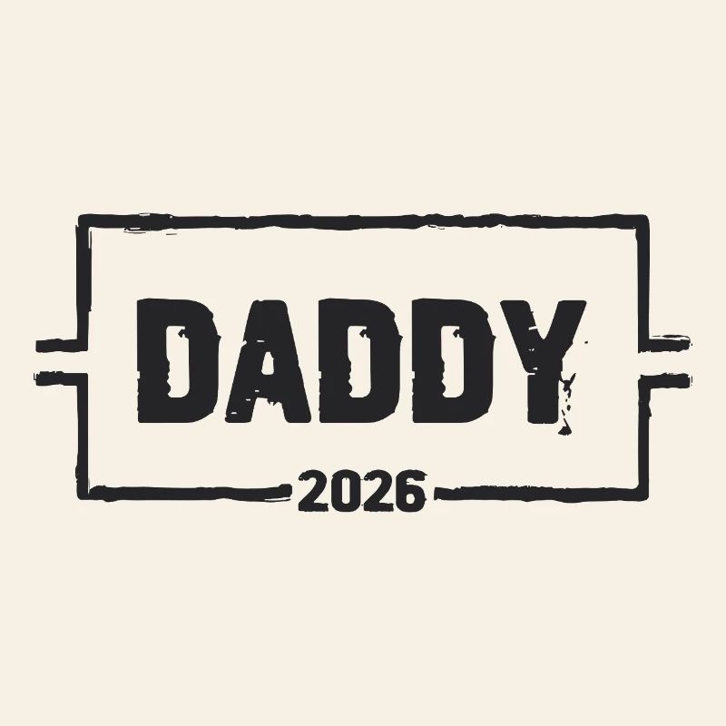 DADDY 2026 Stolzer werdender Vater