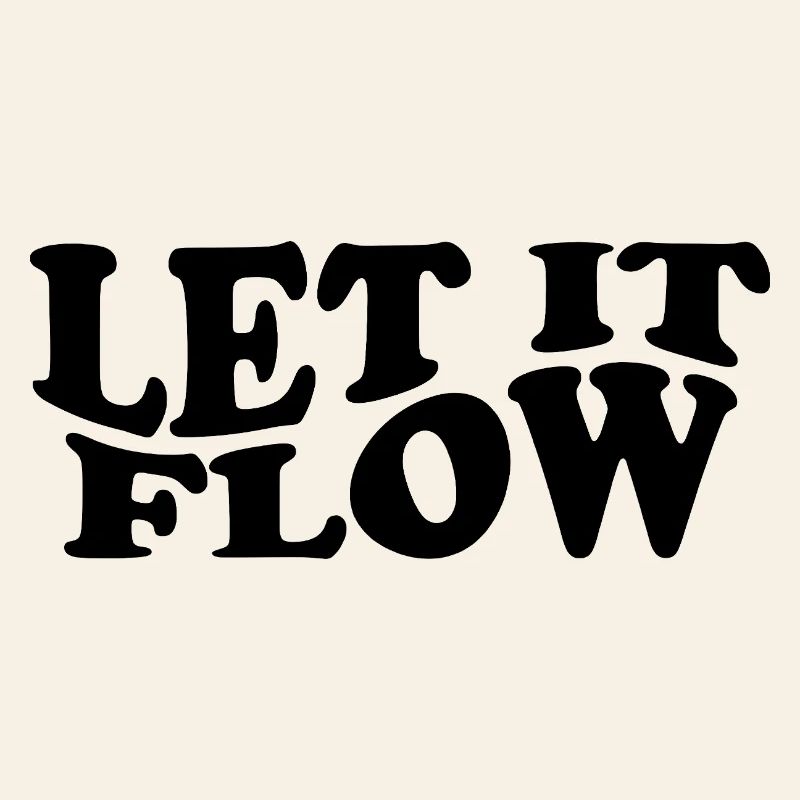 Let It Flow – Mindset Typografie Design