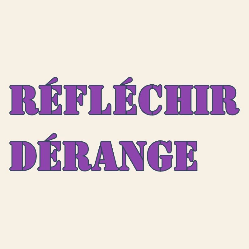 RÉFLÉCHIR DÉRANGE