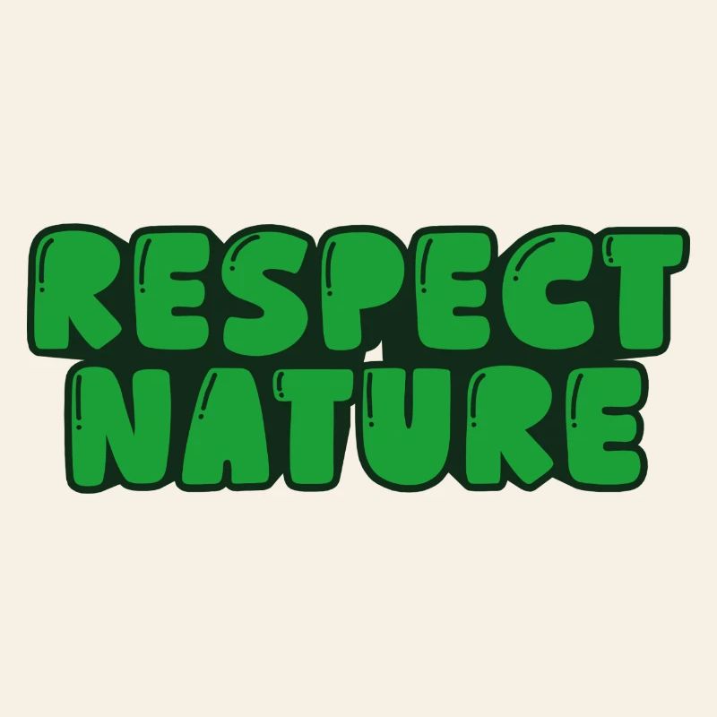 Respect nature