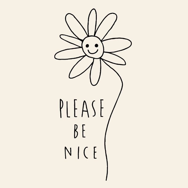 Please be nice – Friendly Minimal Statement