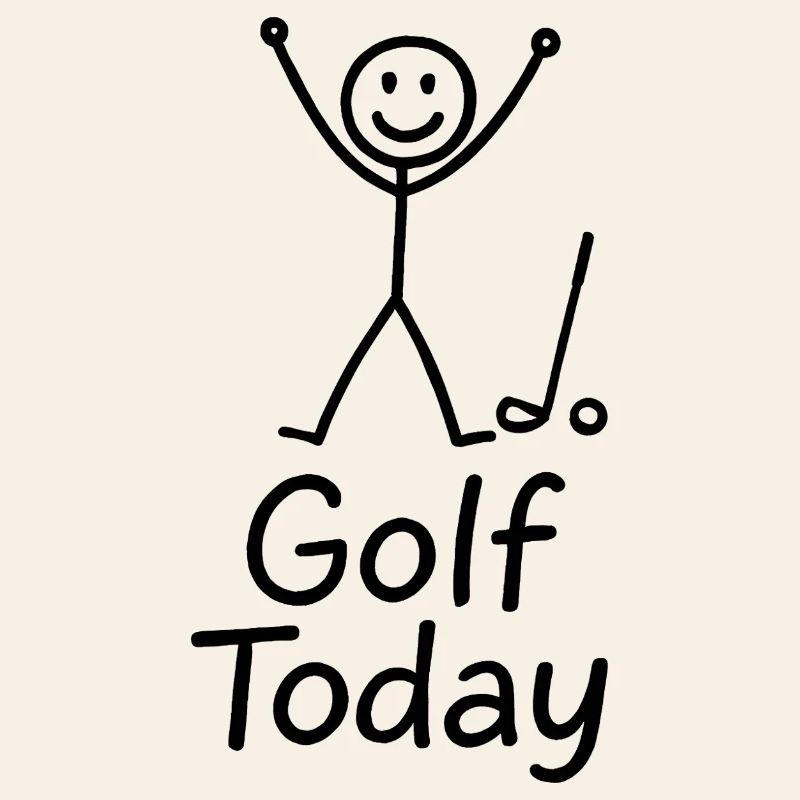 Golf Today Golfer Humor Gift Idea Golfer