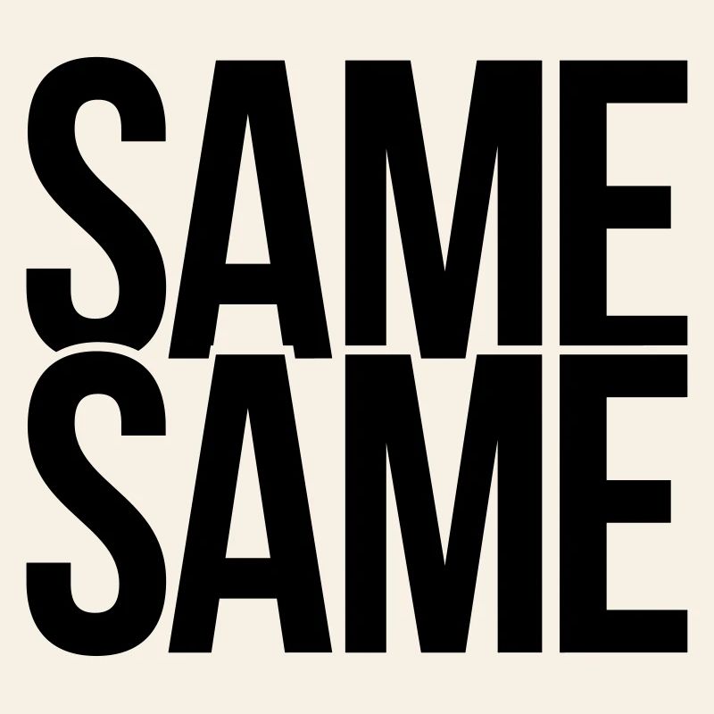 same same