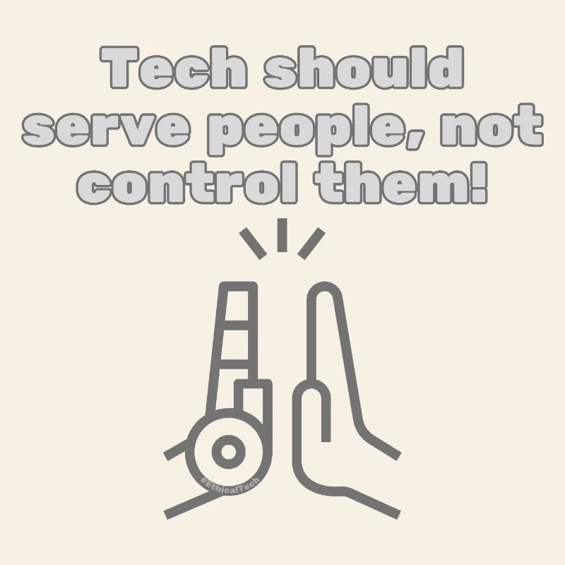 Tech should serve people - #EthicalTech Statement