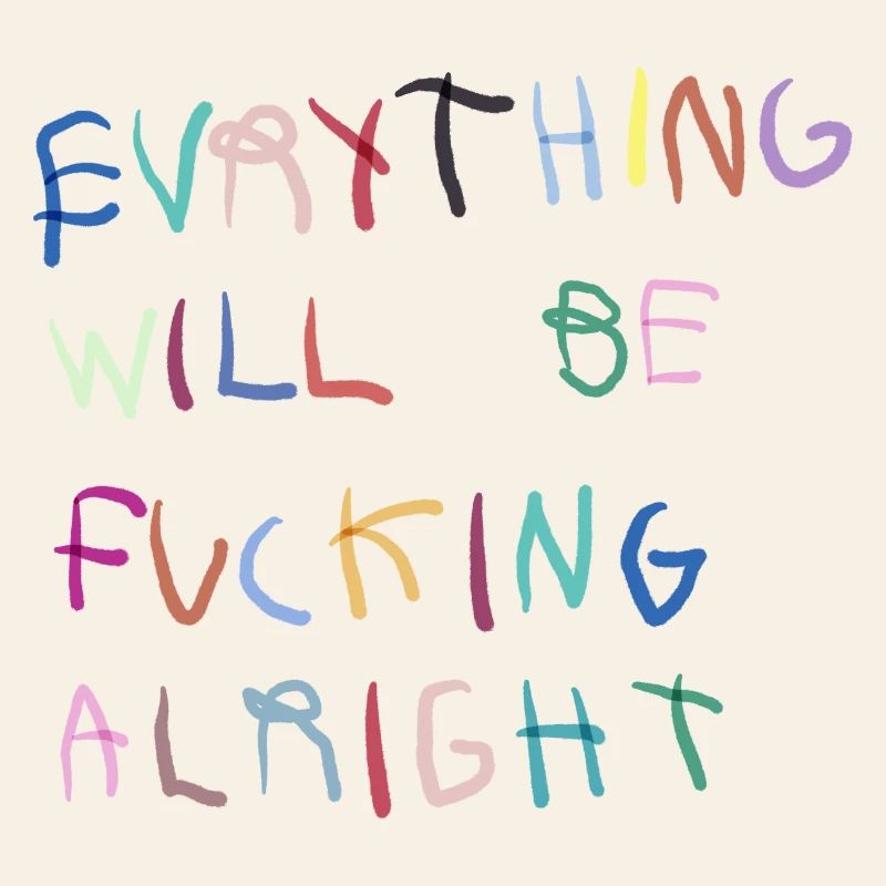 Everything will be alright bunt 