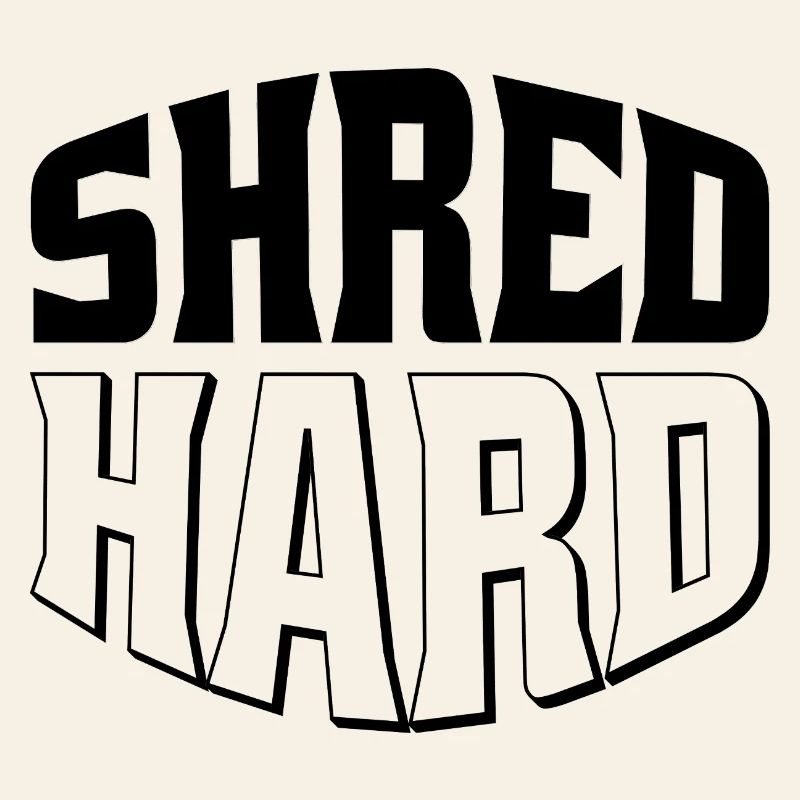 Shred Hard Snowboard Style