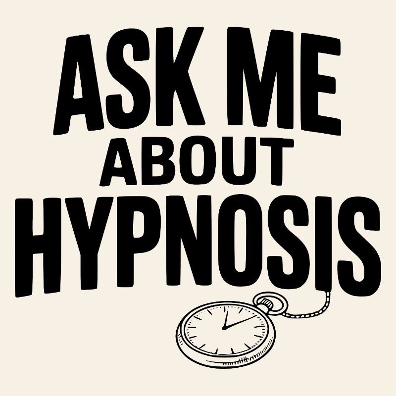 Ask Me About Hypnosis