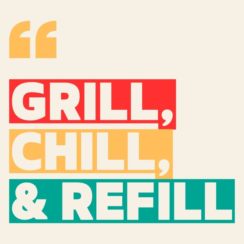 Grill, Chill & Refill