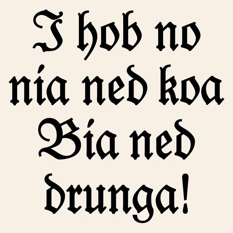 Biertrinker Bayerischer Bier Spruch