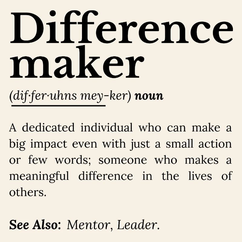 Difference Maker – Inspirational Quote