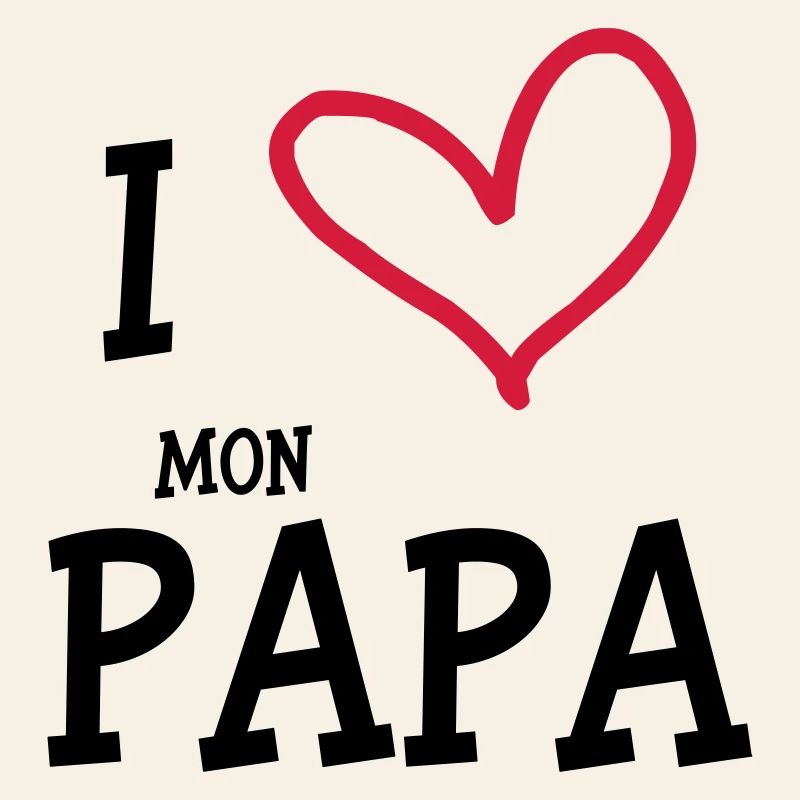 I Love mon Papa