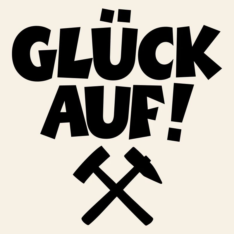 Glück auf mit Schlägel und Eisen