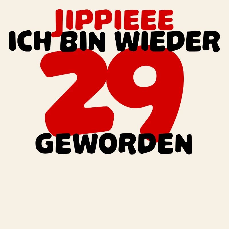 Neunundzwanzig 29. Geburtstag Glückwunsch Spruch