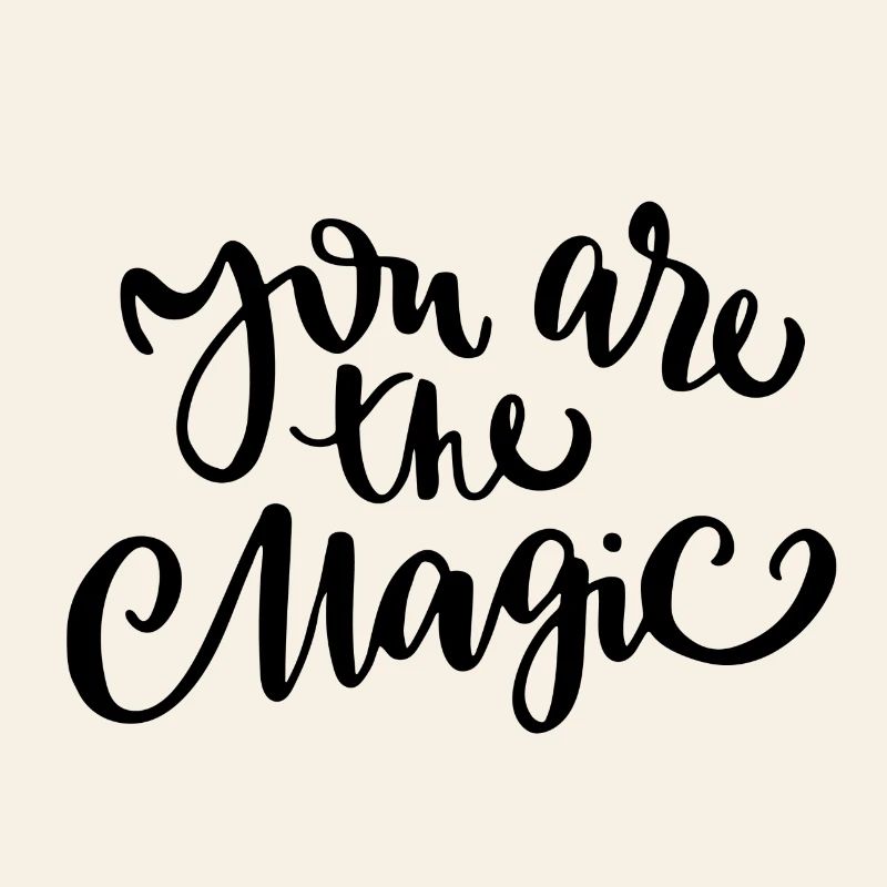 You are magical - Magic