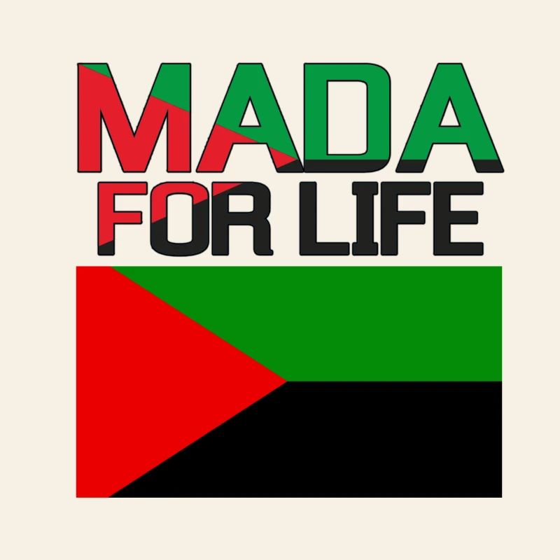 MADA FOR LIFE