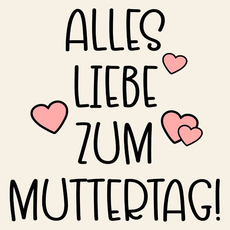 Alles Liebe zum Muttertag - MUTTERTAGSSPRÜCHE