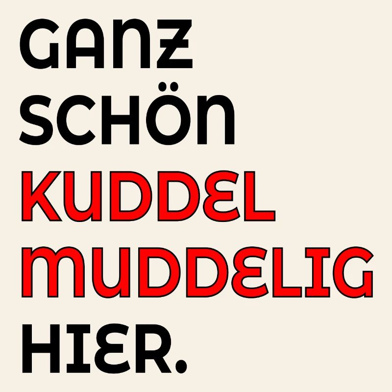 KUDDELMUDDELIG PLATTDEUTSCH SPRÜCHE