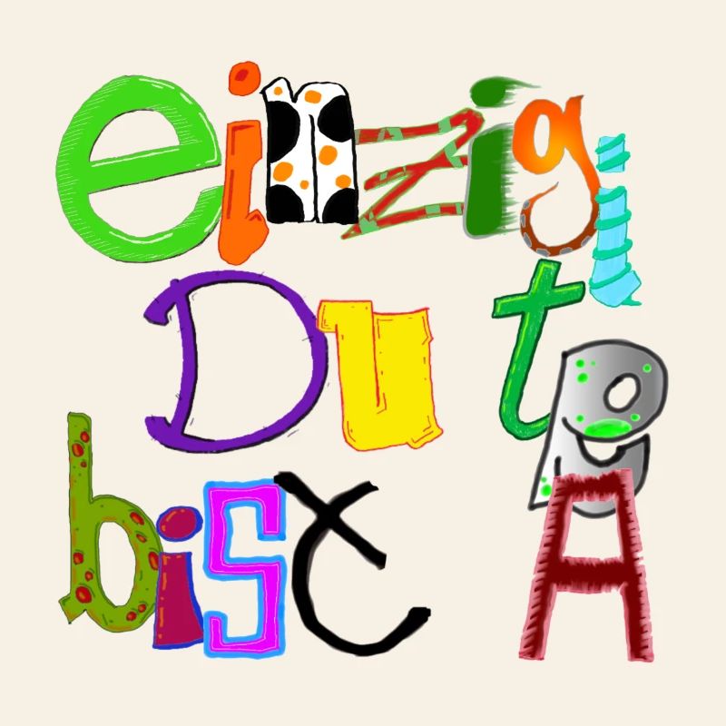 Einzigartig du bist